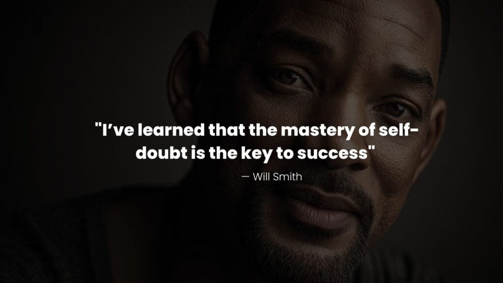 Will Smith Portrait With Quote on Self Doubt