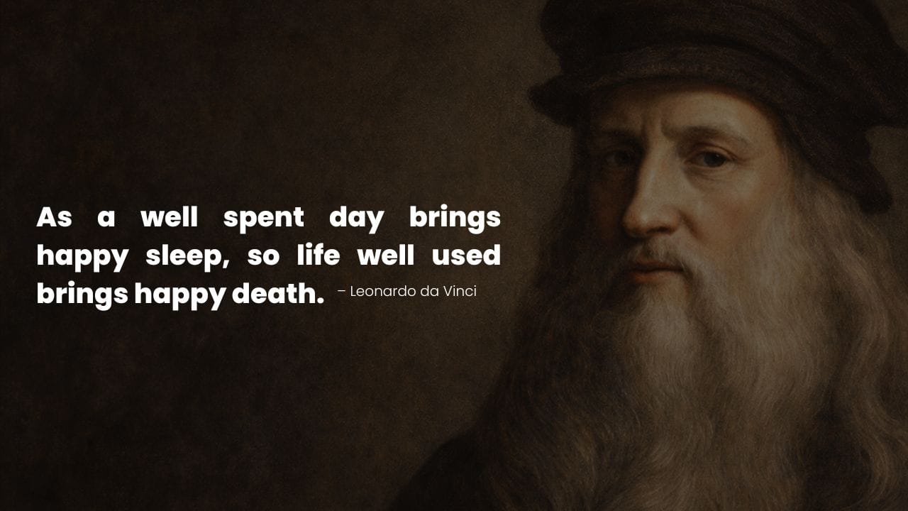 Leonardo da Vinci portrait with a quote about living a meaningful and a life well lived.