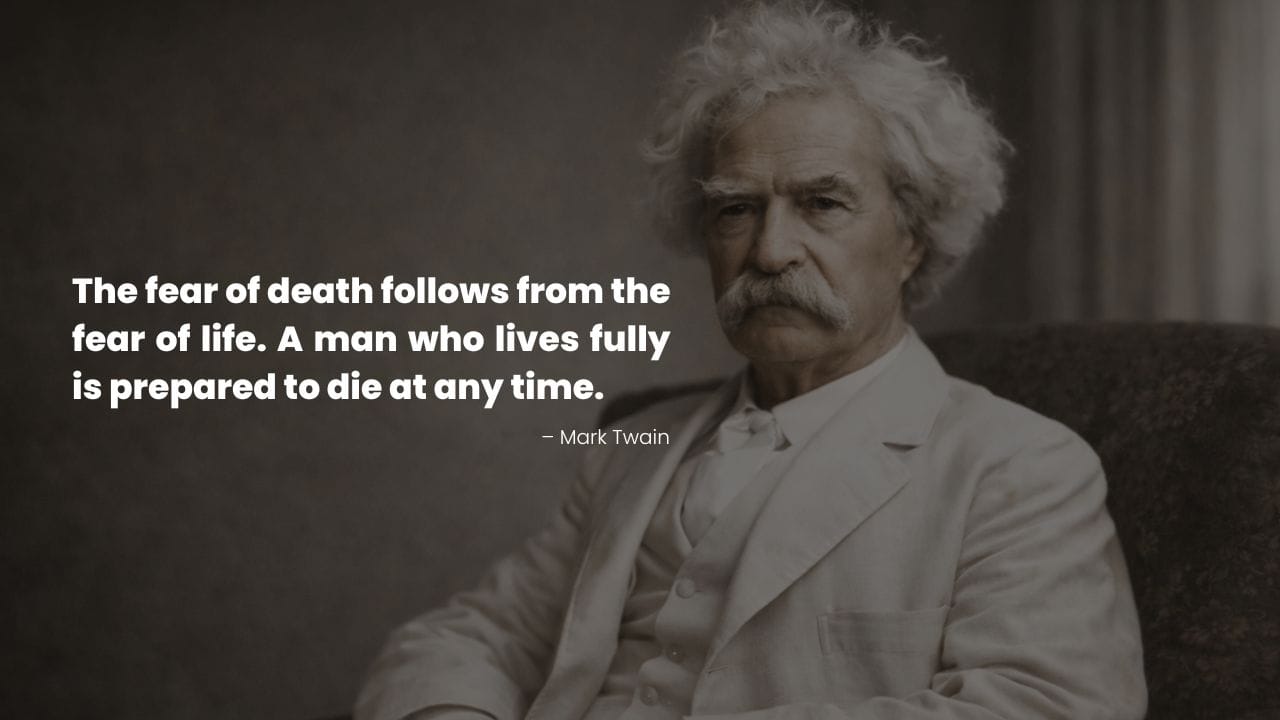 Mark Twain portrait with a quote about living fully and a life well lived.