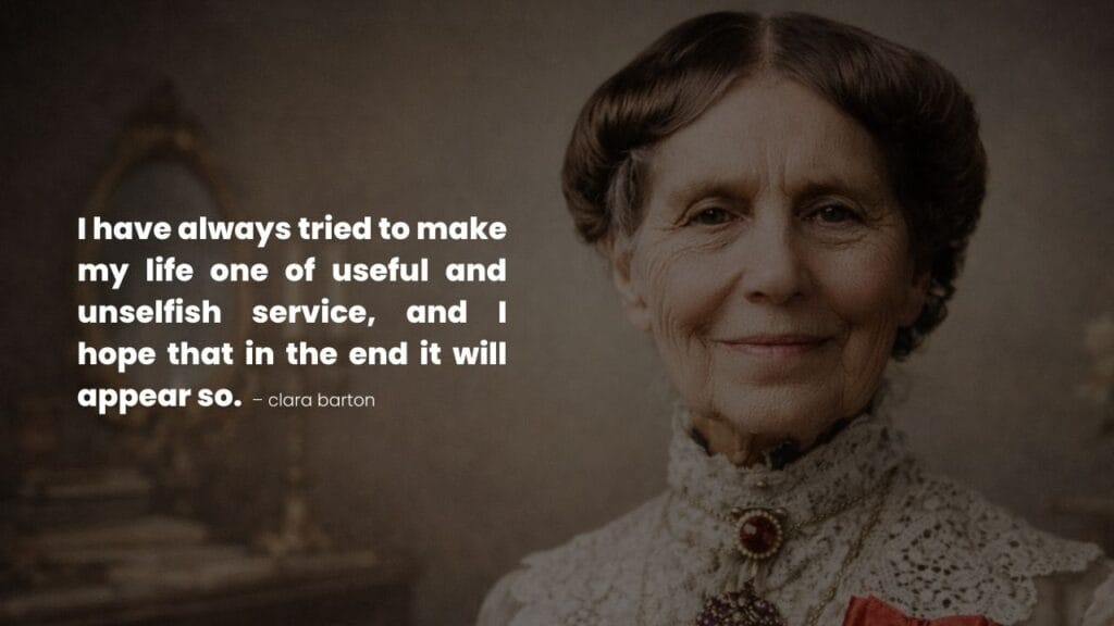 Clara Barton portrait with a quote about living a life of service and helping others.