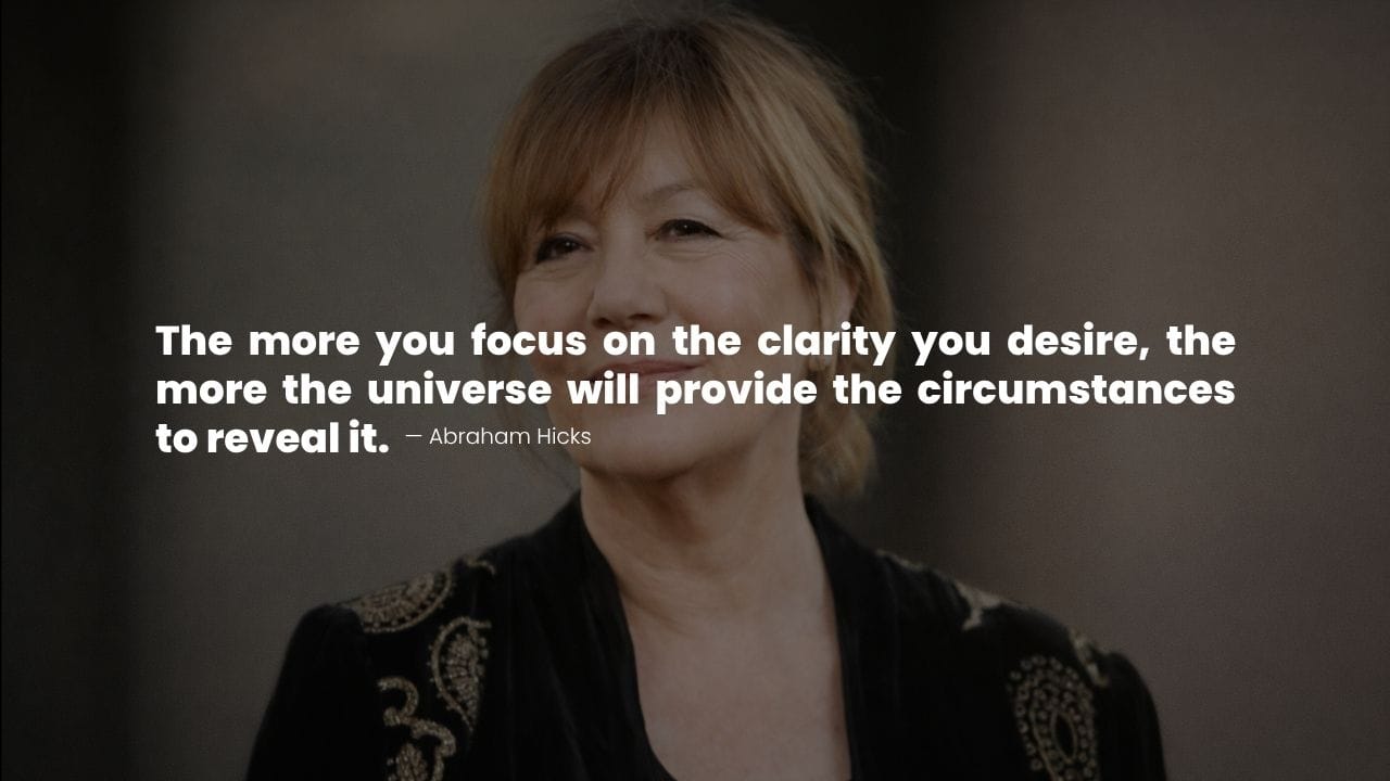 Abraham Hicks manifestation quote about clarity and desire