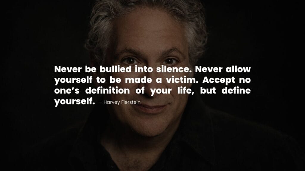 Harvey Fierstein quote about self-definition and standing up for yourself