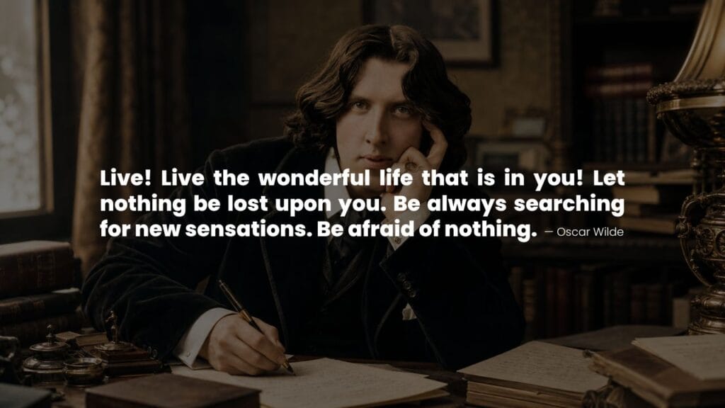 Oscar Wilde writing at desk with an inspiring quote about life